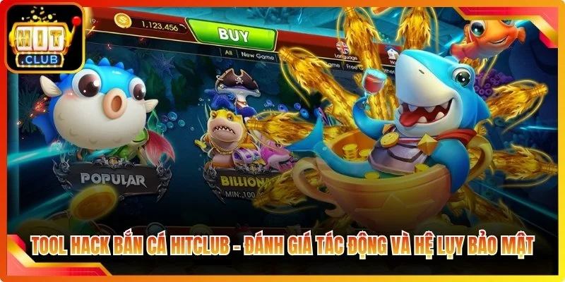 Tool hnok ban ca hiclb danh gia tac dong va he li bao mat