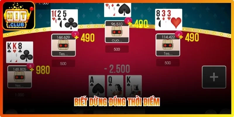 Biết dừng đúng thời điểm