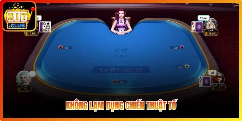Không lạm dụng chiến thuật tố