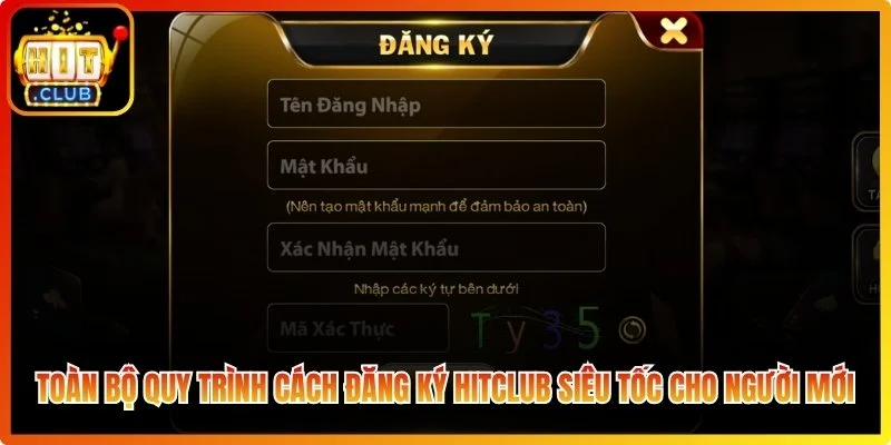 Cách Đăng Ký Hitclub - Mẹo Nhanh Chóng Và An Toàn Cho Game Thủ