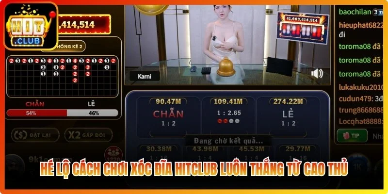 Hé lộ cách chơi xóc đĩa Hitclub luôn thắng từ cao thủ