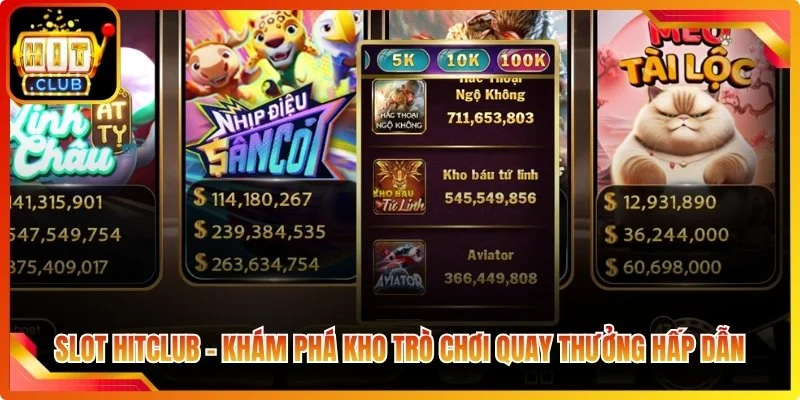 Slot hiclub kham pha kho tro choi quay thuong hap dan