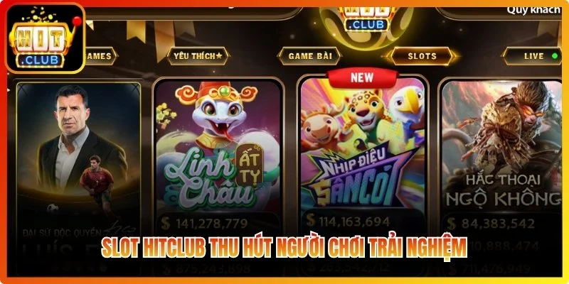 Slot Hitclub – Khám Phá Kho Trò Chơi Quay Thưởng Hấp Dẫn