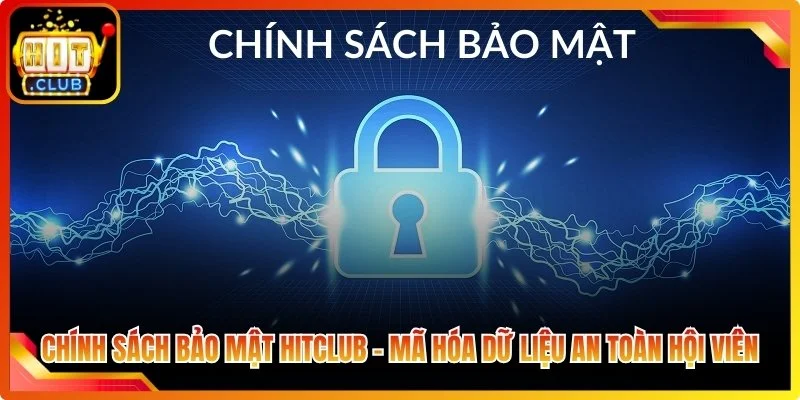Chinh sach bao mat hiclub ma hoa du lau an toan hou vien