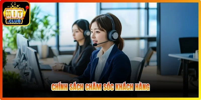 Chính sách chăm sóc khách hàng